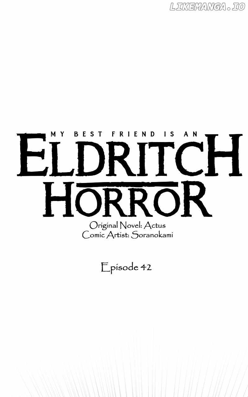 My Best Friend is an Eldritch Horror Chapter 42 1